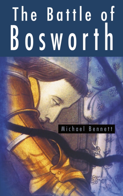 The Battle of Bosworth, EPUB eBook