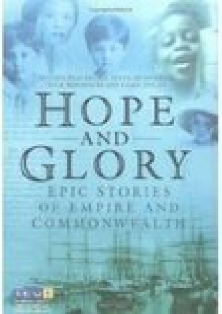 Hope and Glory : Epic Stories of Empire and Commonweath, EPUB eBook