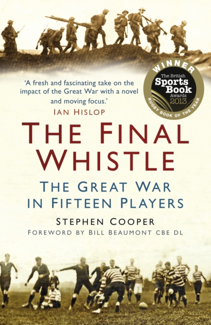 The Final Whistle : The Great War in Fifteen Players, Paperback / softback Book