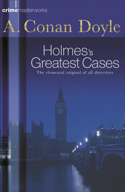 Sherlock Holmes's Greatest Cases, Paperback / softback Book