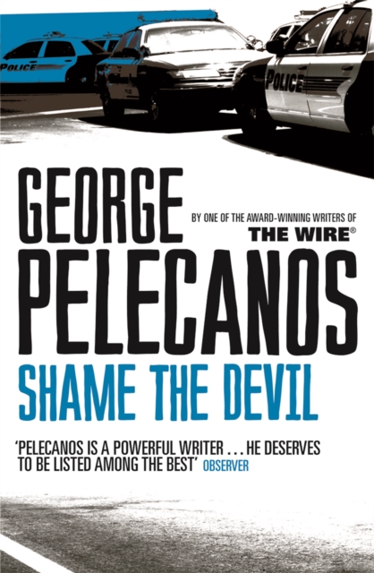 Shame The Devil : From Co-Creator of Hit HBO Show ‘We Own This City’, Paperback / softback Book