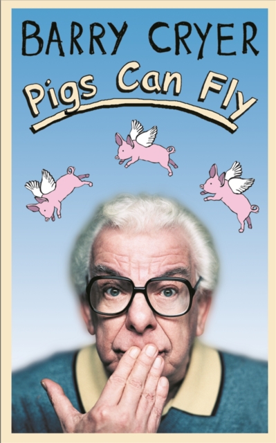 Pigs Can Fly, Paperback / softback Book