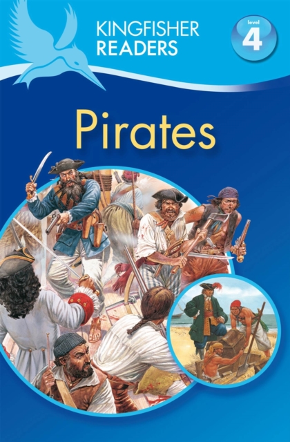 Kingfisher Readers: Pirates (Level 4: Reading Alone), Paperback / softback Book