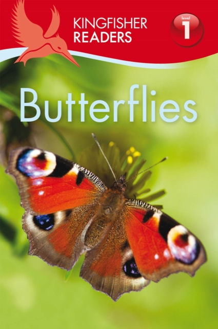 Kingfisher Readers: Butterflies (Level 1: Beginning to Read), Paperback / softback Book
