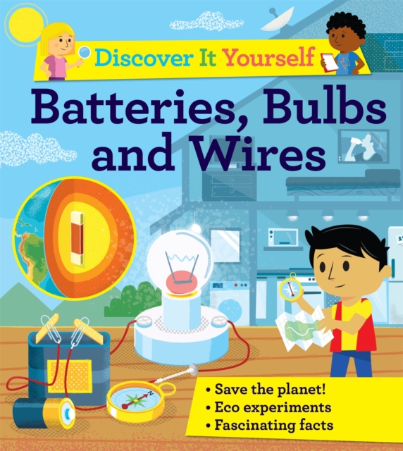 Discover It Yourself: Batteries, Bulbs, and Wires, Paperback / softback Book