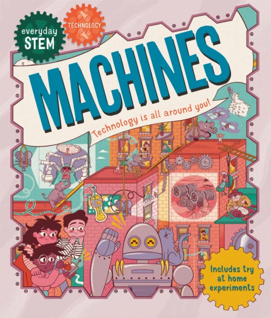 Everyday STEM Technology – Machines, Paperback / softback Book