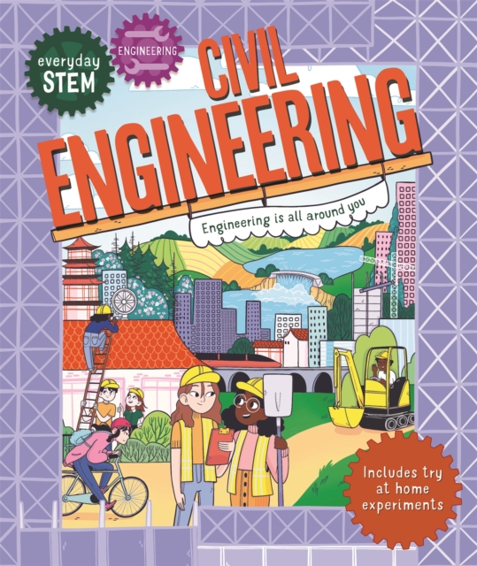 Everyday STEM Engineering - Civil Engineering, Paperback / softback Book