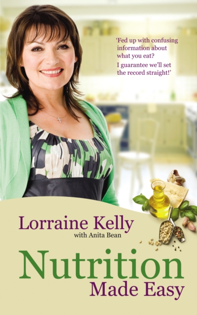 Lorraine Kelly's Nutrition Made Easy, Paperback / softback Book