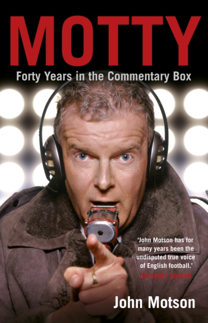 Motty : Forty Years in the Commentary Box, EPUB eBook