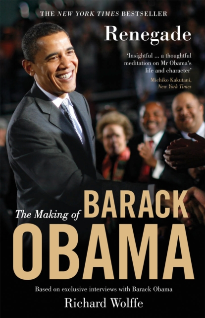 Renegade : The Making of Barack Obama, EPUB eBook