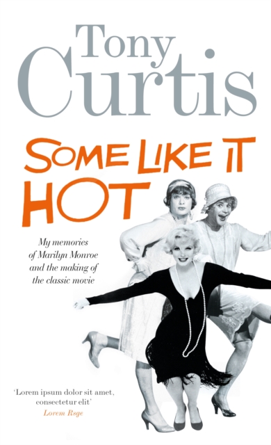 Some Like It Hot : Me, Marilyn and the Movie, EPUB eBook