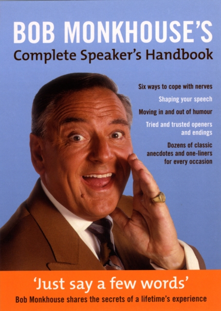 Bob Monkhouse's Complete Speaker's Handbook, Paperback / softback Book