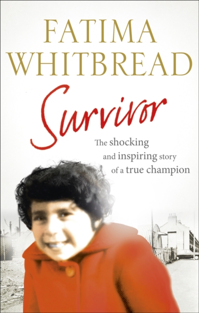 Survivor : The Shocking and Inspiring Story of a True Champion, Paperback / softback Book