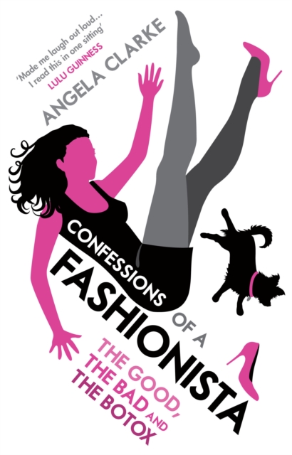 Confessions of a Fashionista, Paperback / softback Book