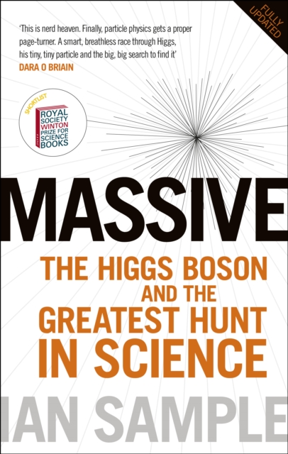 Massive : The Higgs Boson and the Greatest Hunt in Science: Updated Edition, Paperback / softback Book