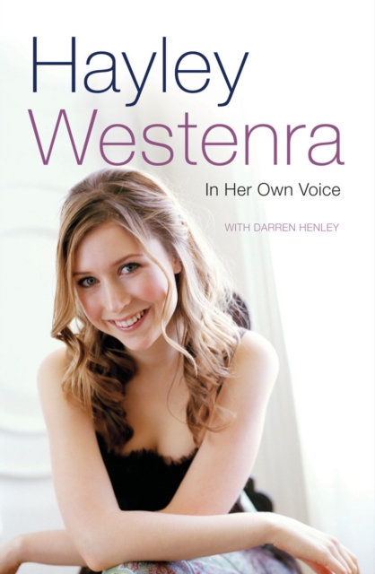 Hayley Westenra : In Her Own Voice, Paperback / softback Book