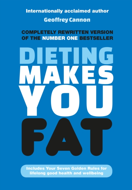 Dieting Makes You Fat, Paperback / softback Book