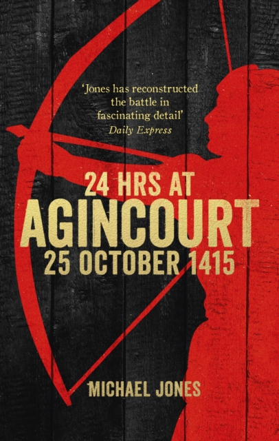 24 Hours at Agincourt, Paperback / softback Book