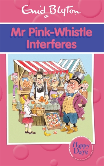 Mr Pink-Whistle Interferes, Paperback Book