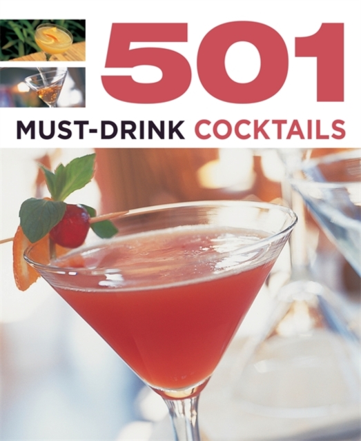 501 Must-Drink Cocktails, Paperback Book