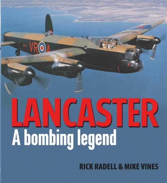 Lancaster : A Bombing Legend, Paperback Book