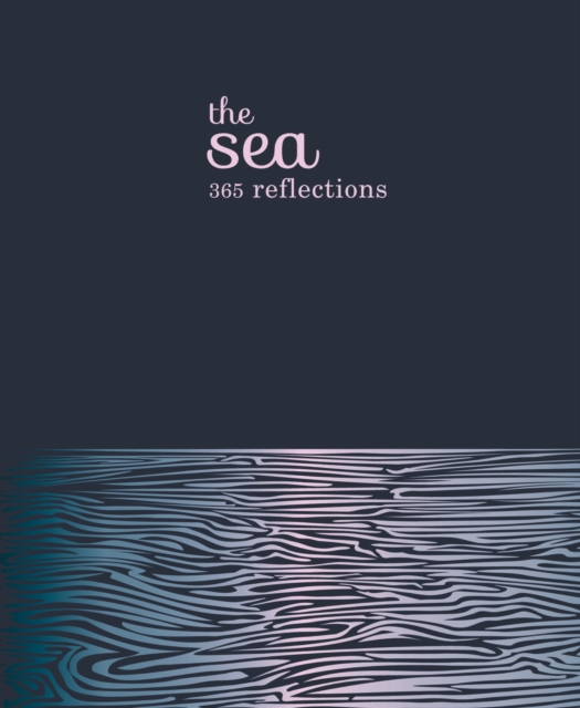The Sea : 365 reflections, EPUB eBook