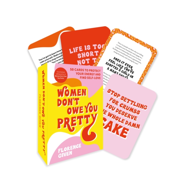 Women Don't Owe You Pretty - The Card Deck : 50 cards to protect your energy and find self-love, Cards Book