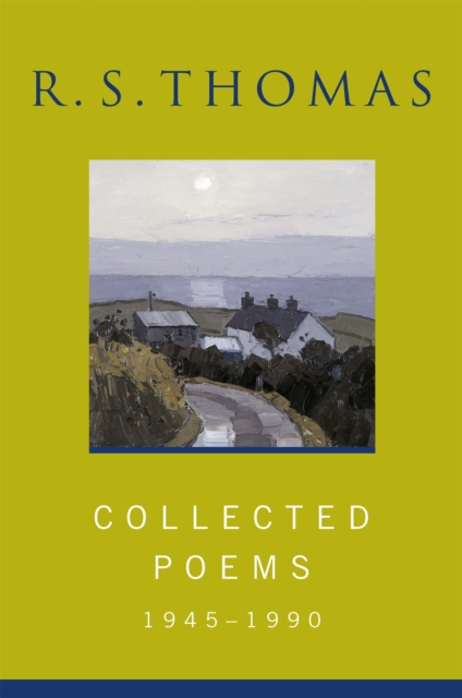 Collected Poems: 1945-1990 R.S.Thomas : Collected Poems : R S Thomas, Paperback / softback Book