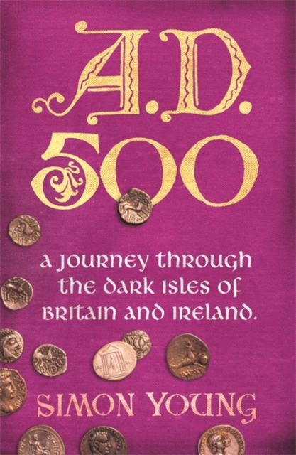 A.D. 500 : A Year in the Dark Ages, Paperback Book