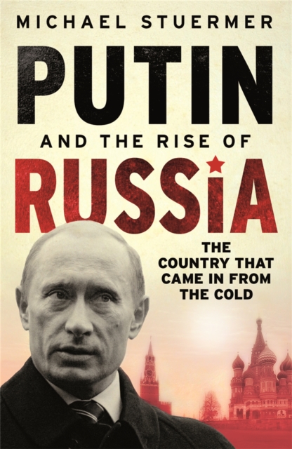 Putin And The Rise Of Russia, Paperback / softback Book