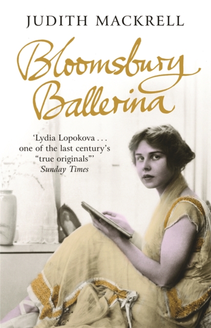 Bloomsbury Ballerina : Lydia Lopokova, Imperial Dancer and Mrs John Maynard Keynes, Paperback / softback Book