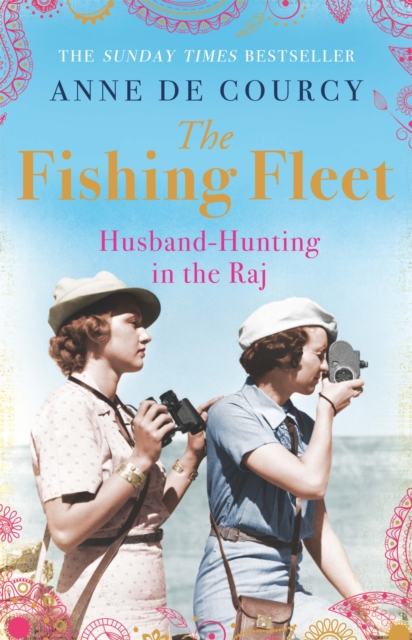 The Fishing Fleet : Husband-Hunting in the Raj, Paperback / softback Book