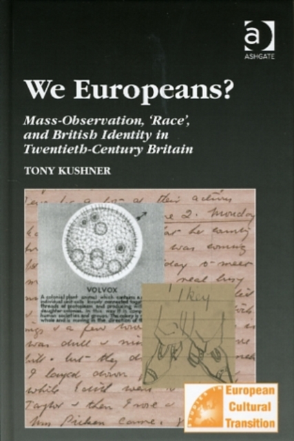 We Europeans? : Mass-Observation, Race and British Identity in the Twentieth Century, Hardback Book