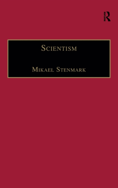 Scientism : Science, Ethics and Religion, Hardback Book