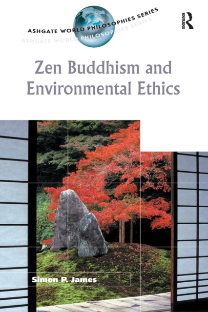 Zen Buddhism and Environmental Ethics, Paperback / softback Book