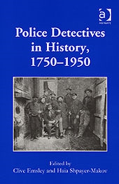 Police Detectives in History, 1750–1950, Hardback Book