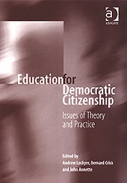 Education for Democratic Citizenship : Issues of Theory and Practice, Hardback Book