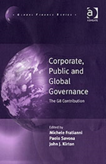 Corporate, Public and Global Governance : The G8 Contribution, Hardback Book