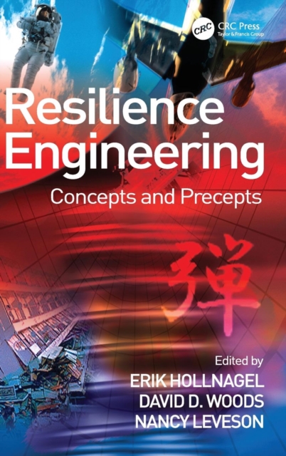 Resilience Engineering : Concepts and Precepts, Hardback Book