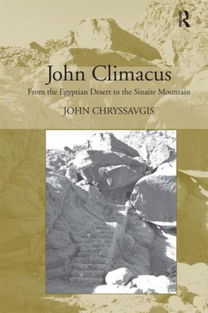 John Climacus : From the Egyptian Desert to the Sinaite Mountain, Hardback Book