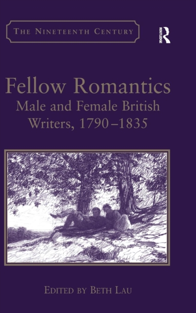 Fellow Romantics : Male and Female British Writers, 1790-1835, Hardback Book