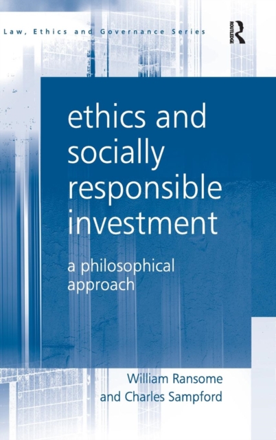 Ethics and Socially Responsible Investment : A Philosophical Approach, Hardback Book
