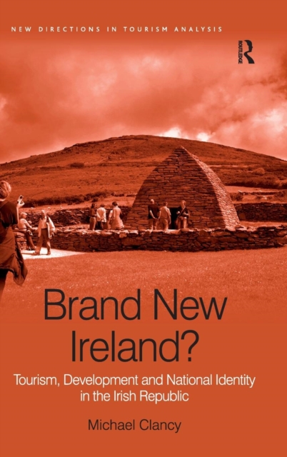 Brand New Ireland? : Tourism, Development and National Identity in the Irish Republic, Hardback Book