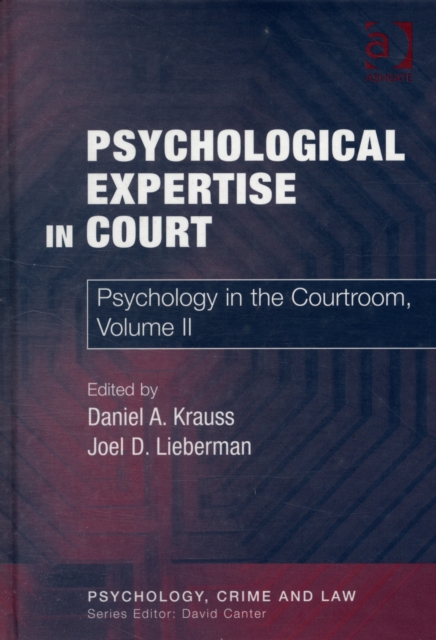 Psychological Expertise in Court : Psychology in the Courtroom, Volume II, Hardback Book