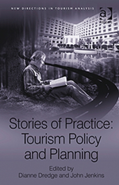 Stories of Practice: Tourism Policy and Planning, Hardback Book