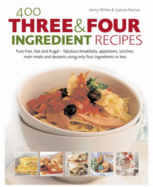 400 Three & Four Ingredient Recipes, Hardback Book