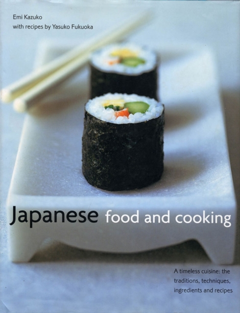 Japanese Food and Cooking, Hardback Book