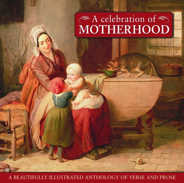 Celebration Of Motherhood, Hardback Book
