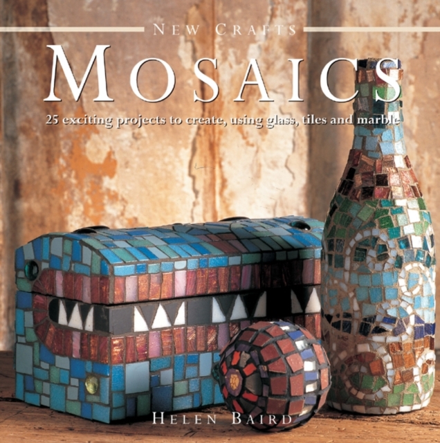 New Crafts: Mosaics, Hardback Book