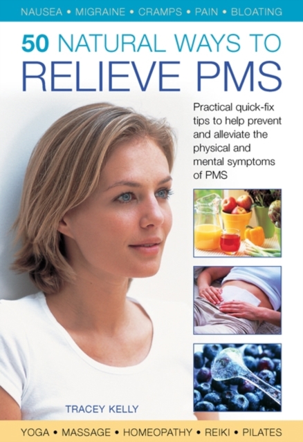 50 Natural Ways to Relieve Pms, Hardback Book